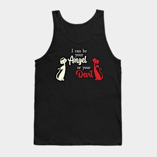 I Can Be Your Angel or Your Devil Tank Top